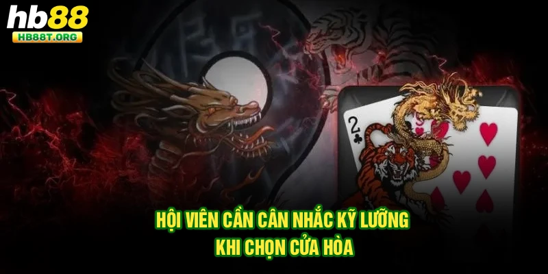 Hội viên cần cân nhắc kỹ lưỡng khi chọn cửa hòa