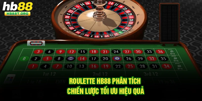 Roulette HB88 – Phân Tích Chiến Lược Tối Ưu Hiệu Quả
