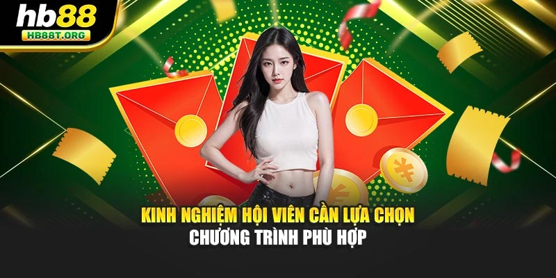 Kinh nghiệm hội viên cần lựa chọn chương trình phù hợp