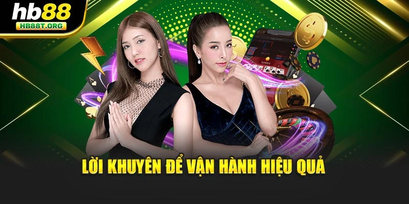 Lời khuyên để vận hành hiệu quả