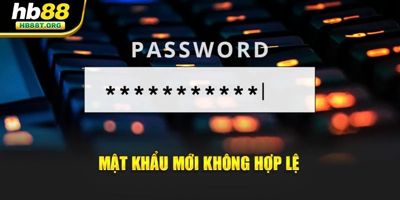 Mật khẩu mới không hợp lệ