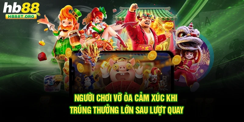 Người chơi vỡ òa cảm xúc khi trúng thưởng lớn sau lượt quay