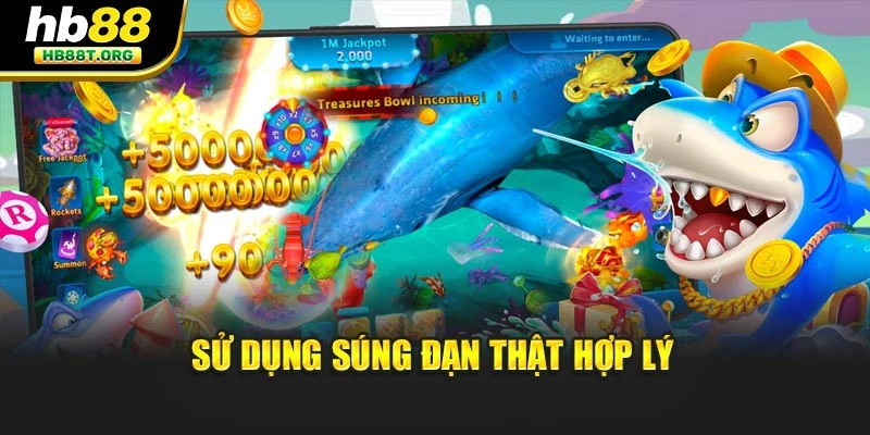 Sử dụng súng đạn thật hợp lý