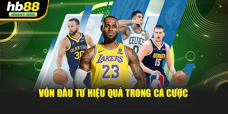 Vốn đầu tư hiệu quả trong cá cược